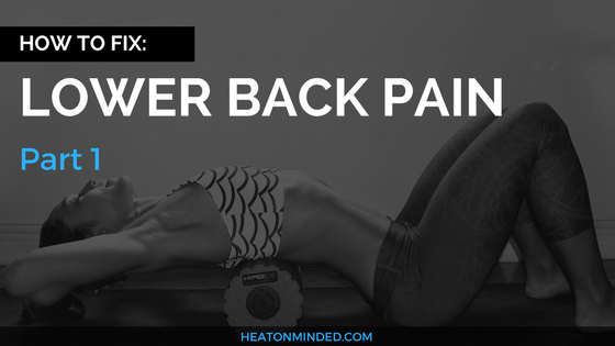 How To Fix Low Back Pain In One Day, Part 1: Lengthen Your Hamstrings