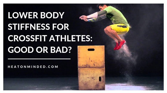 Lower Body Tightness For Crossfit Athletes: Good or Bad?