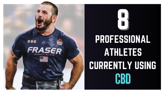 8 of The World’s Best Professional Athletes Currently Using CBD