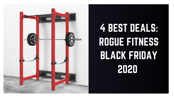 4 Best Deals: Rogue Fitness Black Friday 2020