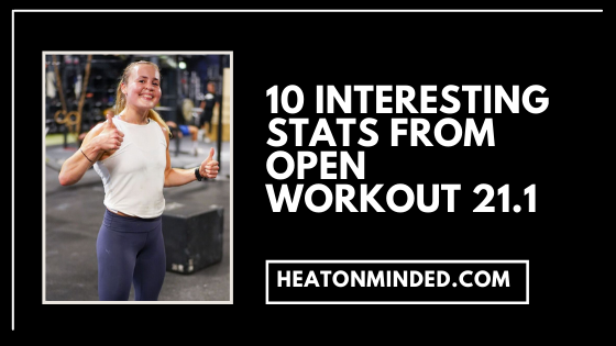 10 Interesting Stats From Open Workout 21.1