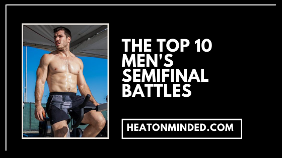 The Top 10 Men’s Semifinal Battles