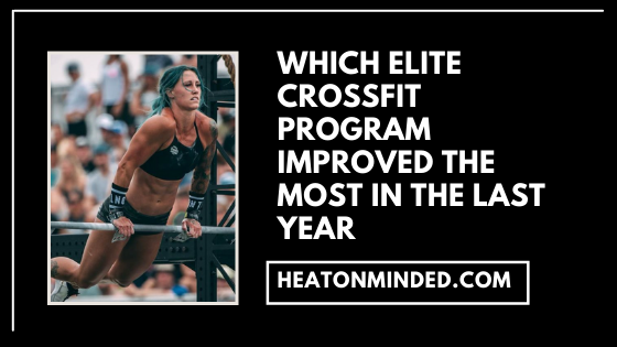 Which Elite Crossfit Program Improved The Most In The Last Year