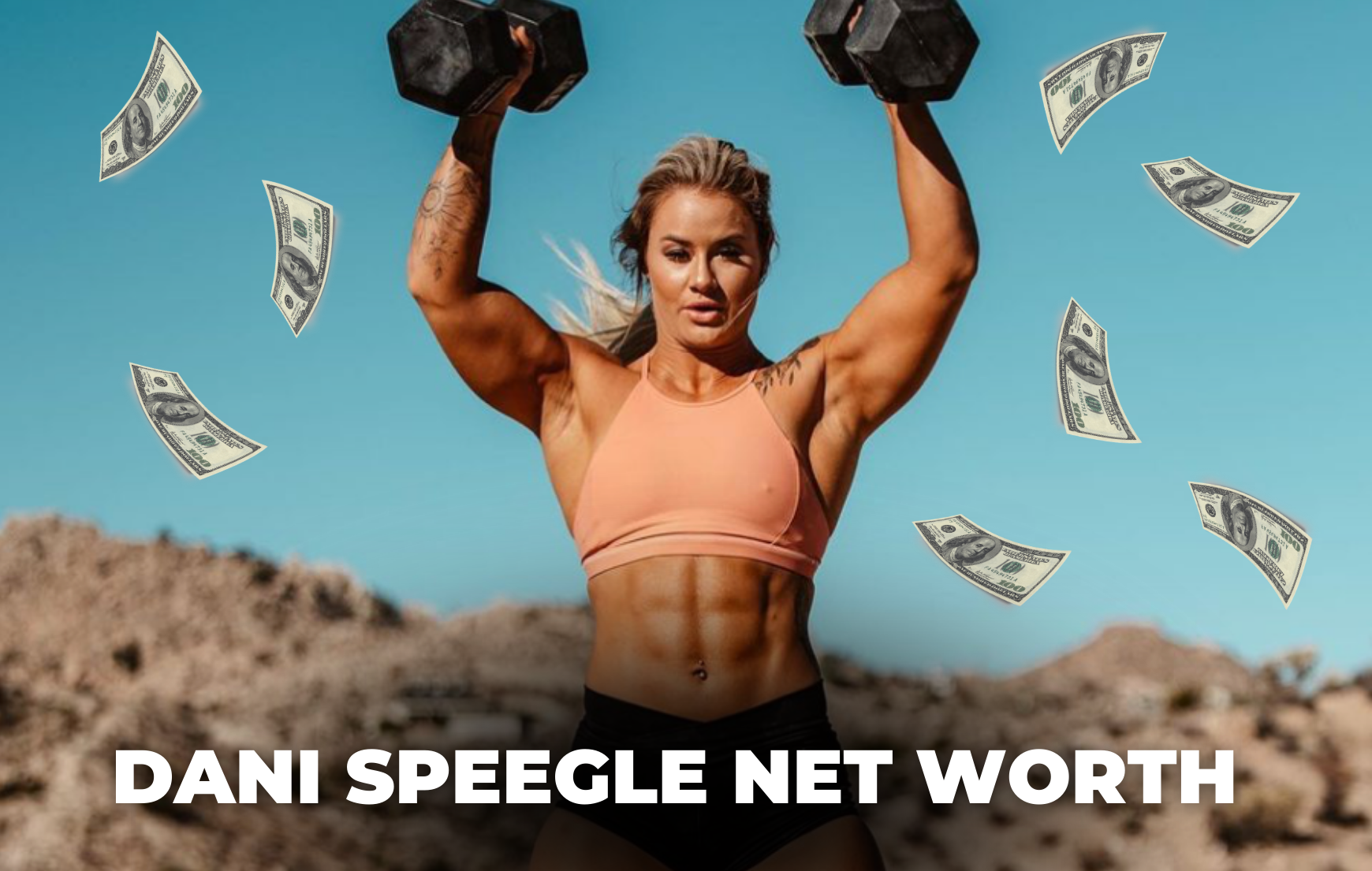 Dani Speegle Net Worth (2023 Update)
